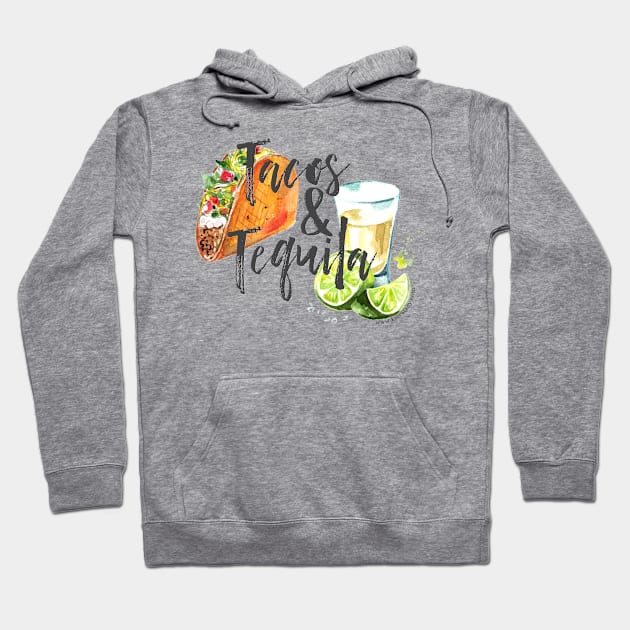 Tacos and Tequila Hoodie by Kate Stacy